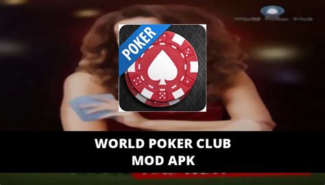 world poker club mod apk